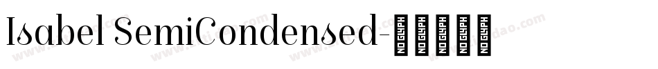Isabel SemiCondensed字体转换